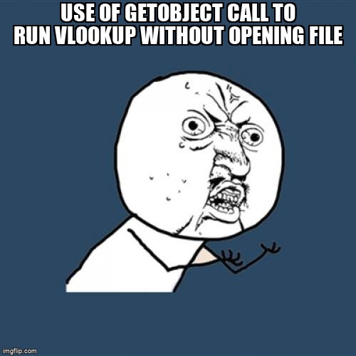 Meme overflow on twitter use of getobject call to run vlookup without