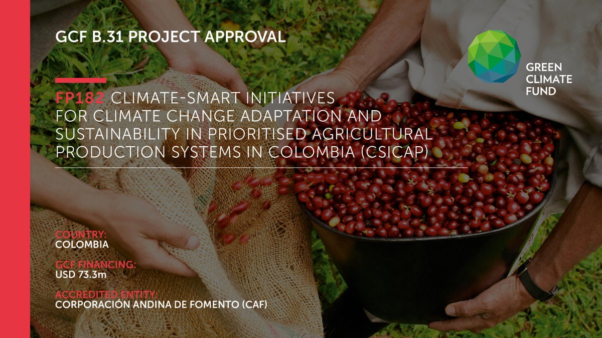 theGCF's tweet photo. GCF Board #GCFB31 approved #adaptation #mitigation project FP182 with @AgendaCAF to modernise #Colombia’s agricultural systems &amp; reduce the vulnerability of crops to droughts &amp; other climatic stressors through adopting 'digital agriculture'. #ClimateAction https://t.co/V8bQWMBY7D https://t.co/ZLgqLSX5zX
