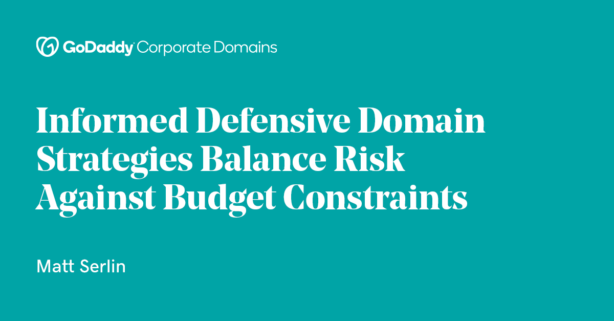 Read the latest from <a href="/mattserlin/">Matt Serlin</a> as he shares his thoughts on developing defensive domain strategies that balance risk against budget constraints - gcd.com/posts/informed…