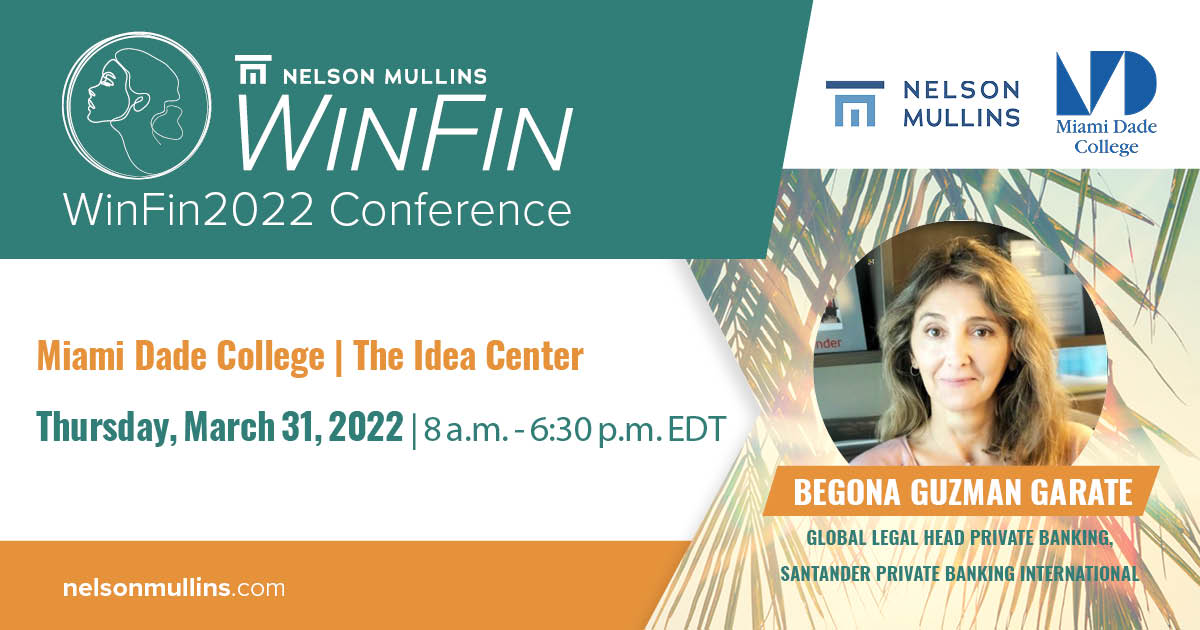 NelsonMullins's tweet photo. #WinFin2022 Speaker Spotlight: Begona Guzman Garate, Global Legal Head Private Banking at @santanderpb. Begona is a banking &amp; insurance  professional with over 20 years of international experience. RSVP: https://t.co/uExdqSdpxx #WomenInTech #WomensHistoryMonth https://t.co/JJ8ZUDTT4B