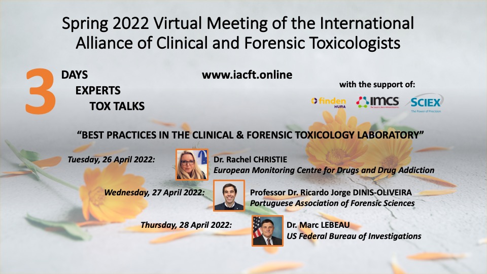 IacfTonline's tweet photo. Our #free Spring 2022 #Virtual Meeting is dedicated to #Best #Practices in the #Clinical and #Forensic #Toxicology #Laboratory 26 - 28 April 2022 Register at https://t.co/tAUsvCdy6L https://t.co/CwPJvk9OVH