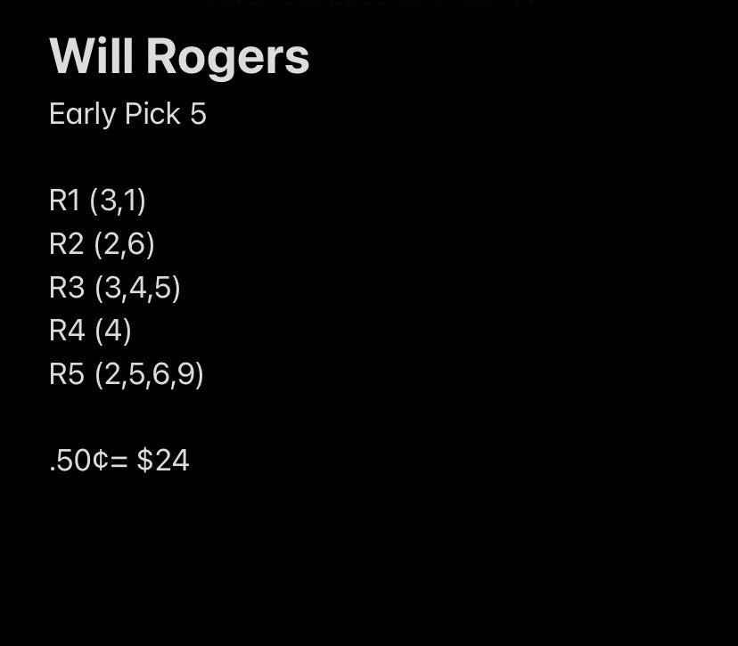 Little action at Will Rogers today! Best of Luck🙌🏽
(They are also listed in order of how I like them for each race)👍🏼