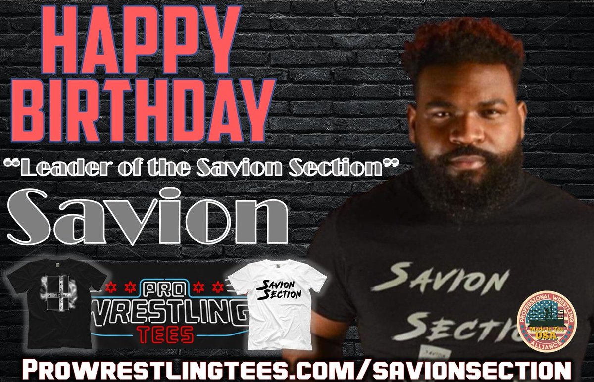 #HappyBirtday to the Coast to Coast Most Sought-after Young Star, Ascend Pro Wrestling Champion, #1 Contender for the Great American Championship and Leader of the Savion Section... <a href="/SavionSection/">Big Time ✨</a>!

Show the Birthday Star A Lot of Love and Visit prowrestlingtees.com/savionsection