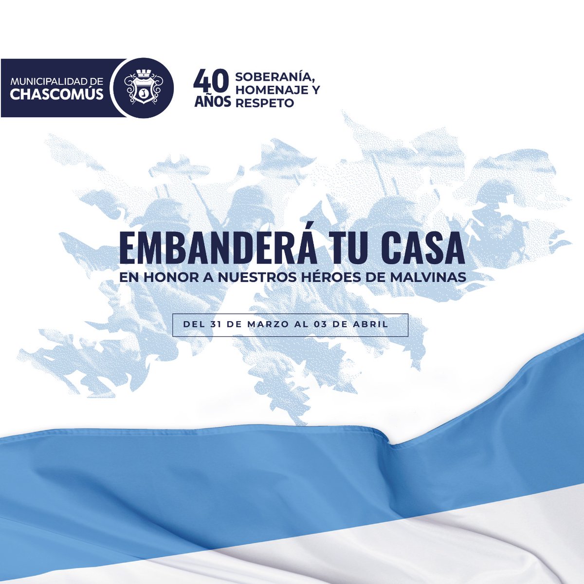 MuniChascomus's tweet image. HOMENAJE A NUESTROS HÉROES DE MALVINAS 💙🤍💙

🇦🇷Te invitamos a embanderar tu casa, comercio y espacio de trabajo para homenajear a los Veteranos y Caídos en la Guerra de Malvinas 🇦🇷.

👉🏼Sumate del 31 de marzo al 3 de abril.

#Malvinas #40años #Chascomús