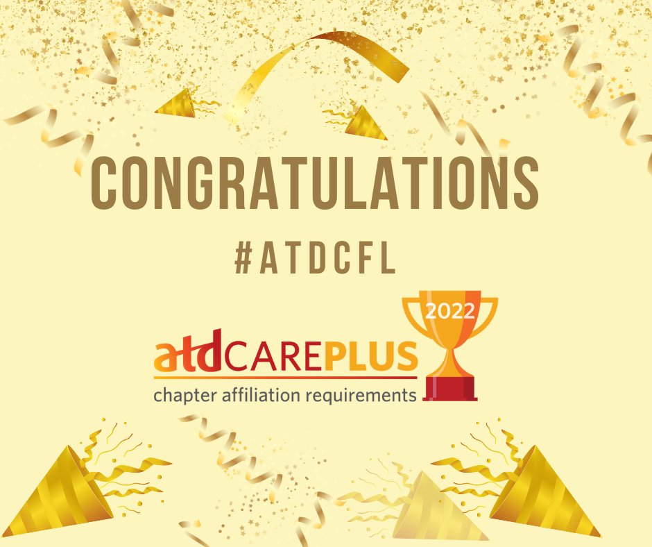 Congratulations #ATDCFL Chapter on achieving CARE Plus! This means our chapter has gone above and beyond the required national elements of CARE in 2021. These requirements consist of performance guides designed to help chapters deliver consistent benefits to members.