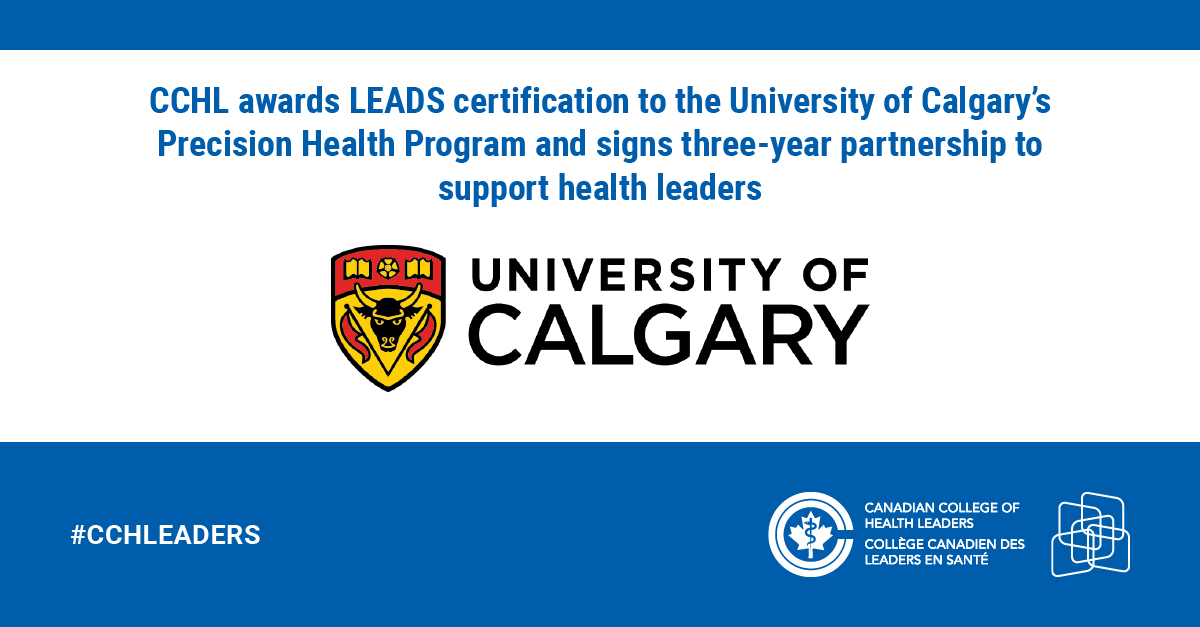 CCHL_CCLS's tweet photo. #CCHLeaders awards LEADS certification to the University of Calgary’s @UCalgary Precision Health Program and signs three-year partnership to support health leaders. For more information, click here > https://t.co/f7wnbfwWsu > #CHESelect #CCHLDifferenceMaker #CDNHealth https://t.co/lA9Ww3lj7a