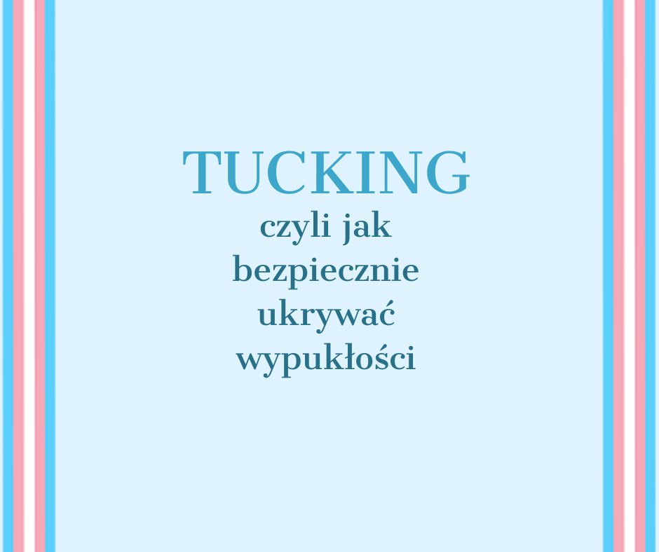 trans_misja's tweet photo. Hejka ! Dzisiejszy post jest na temat bezpiecznego tuckingu <:-) https://t.co/5TbGrnDdNB