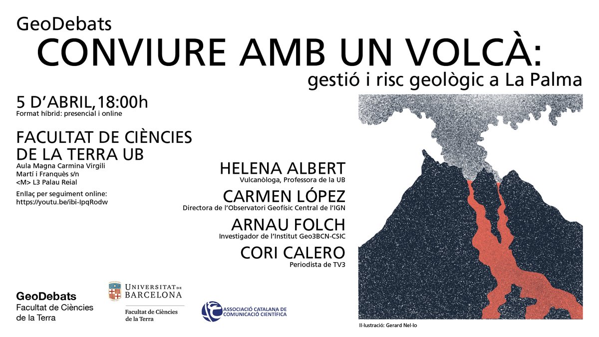 buscaciencia's tweet photo. 🌋 Avui és el primer #GeoDebats Conviure amb un Volcà: gestió i risc geològic a La Palma
Es pot preveure una erupció? Com es va desenvolupar sobre el terreny la gestió de l’emergència?
📆 05/04 - 18 h
💻Online i📍a la @geologiaub de la @UniBarcelona
ℹ️ https://t.co/y8sO3pljNZ https://t.co/p1vshmnVxI