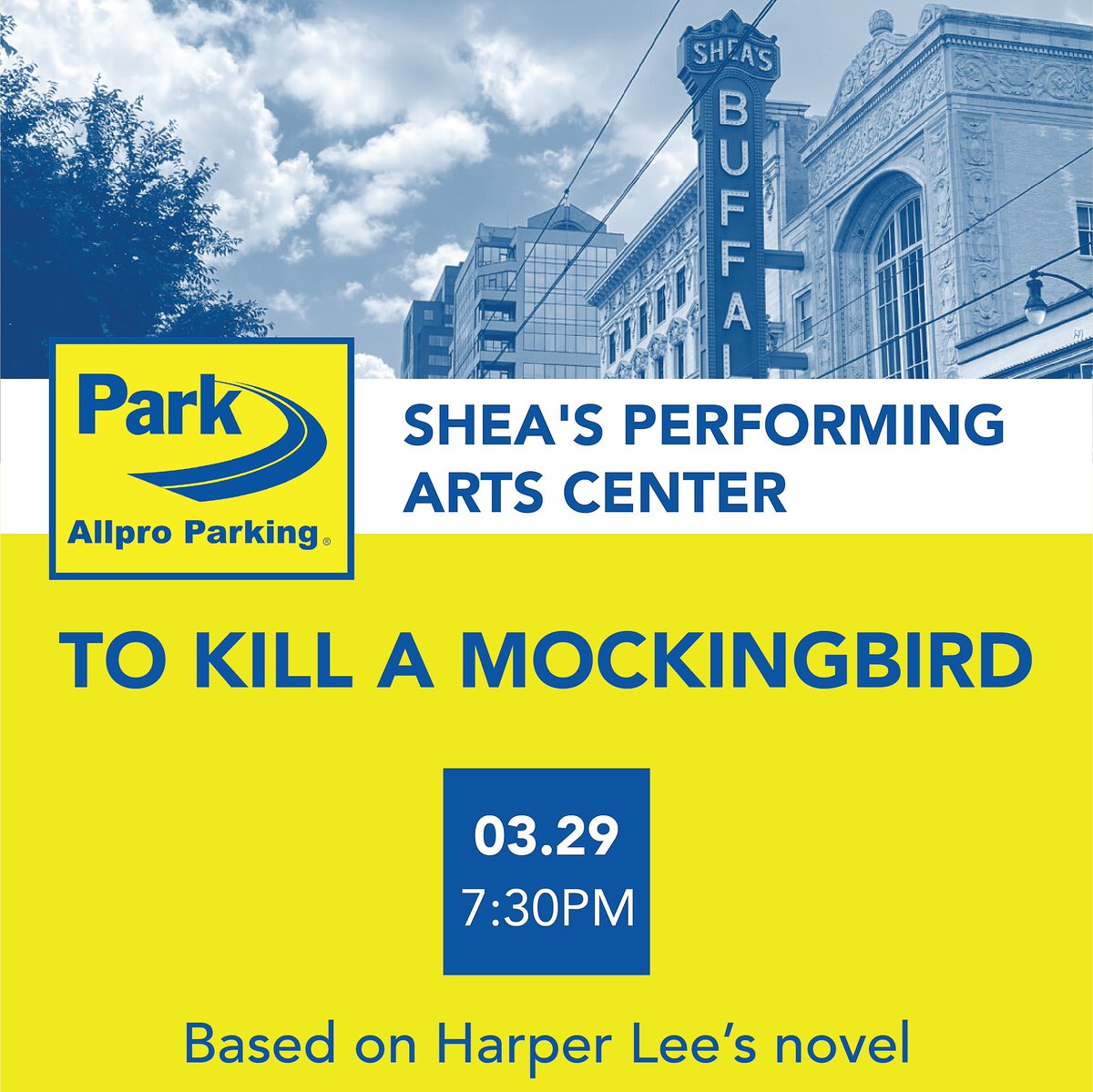 AllproParking's tweet photo. "To Kill a Mockingbird" continues its Buffalo run on the stage at Shea's Performing Arts Center this evening! Park with Allpro in one of our conveniently-located lots nearby, including the Carriage House lots at Tupper and Franklin Streets. https://t.co/gfzP2U0Cp7