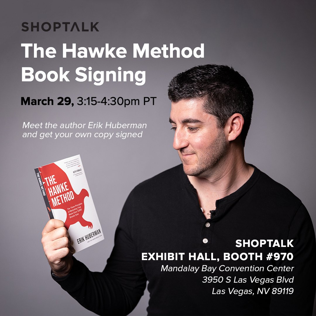 ErikHuberman's tweet photo. If you're attending @shoptalk 2022 in Las Vegas, you are in luck! We will be hosting a book signing today for #TheHawkeMethod at the Mandalay Bay Convention Center in Exhibit Hall, Booth #970 from 3:15-4:30pm PT. Come by and say hello! https://t.co/OZCXLI5QZh