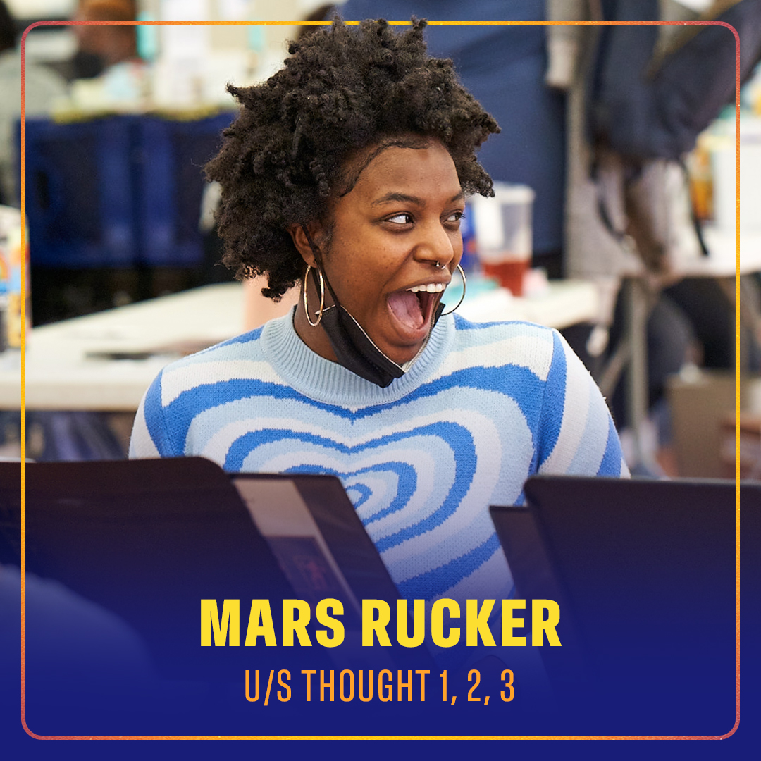 "Hi. Mars here. I’m new to the show! I was cast a couple days before rehearsal started after having been in a long process of manifesting that I would be a part of this production. Being a Black trans, genderqueer, lesbian is a gift.