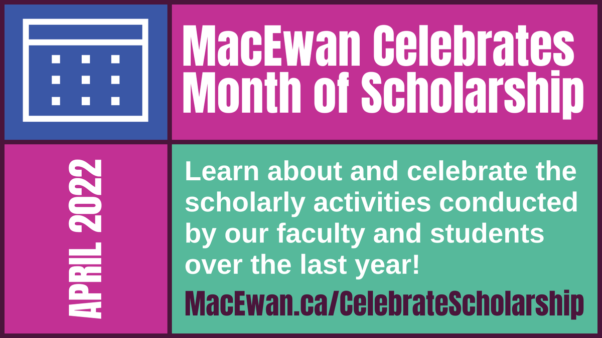 MacEwanResearch's tweet photo. This Friday, April 1, marks the start of MacEwan Celebrates Month of Scholarship! Check out the events and activities happening all month long to celebrate the successes of #MacEwanU faculty and student scholarship: https://t.co/dtXeBtJjgV #Yeg #Research #HigherEd https://t.co/AHfvlIarxE