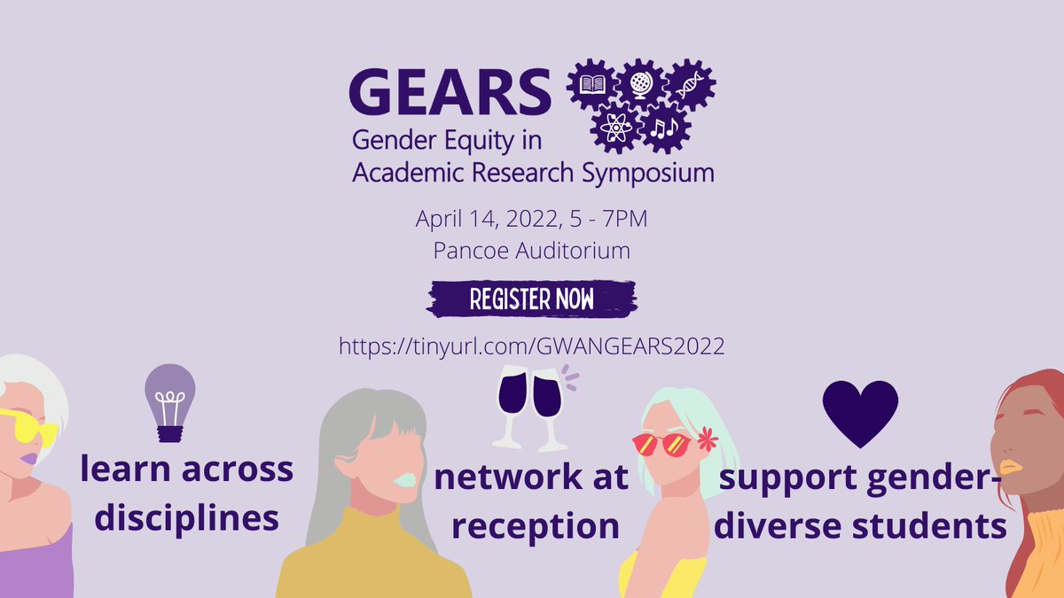 GWAN is hosting our  annual #GEARS ⚙ to empower and connect women and gender minority graduate students across NU. The symposium will include student #research presentations, keynote speaker, and reception

👉Register - tinyurl.com/GWANGEARS2021