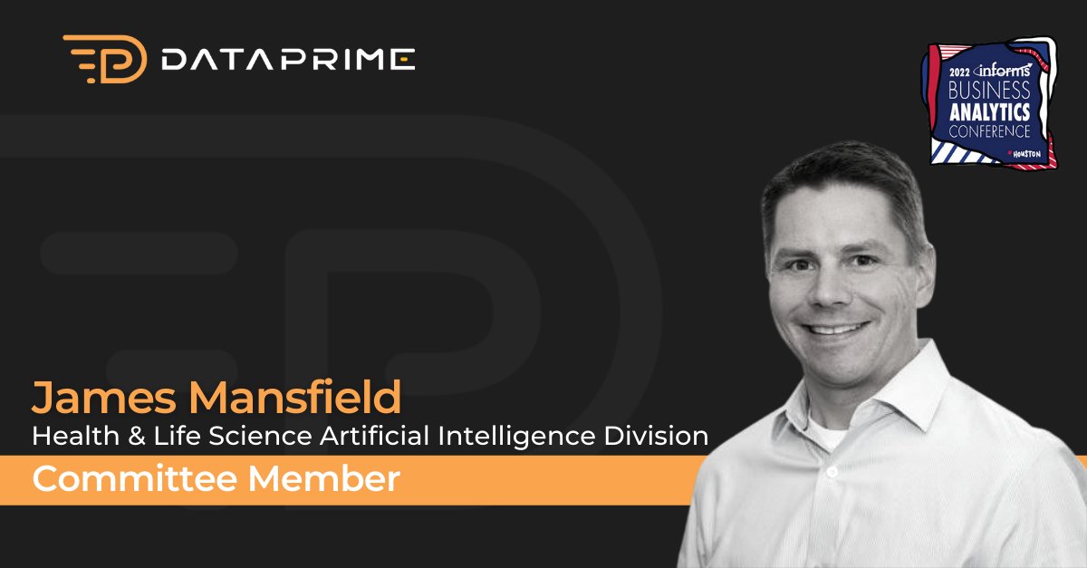 Join the DataPrime team in Houston at the 2022 INFORMS Business Analytics Conference on April 3-5. One of the event committee members is our very own James Mansfield. Register here: hubs.li/Q016XHL80
#2022Analytics  #DataLeadership #BeDataBrilliant