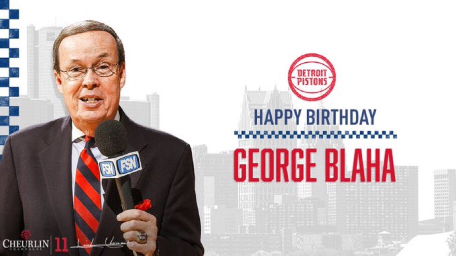 Happy Birthday to one of the greatest voices in Detroit Sports history, many more, George Blaha 