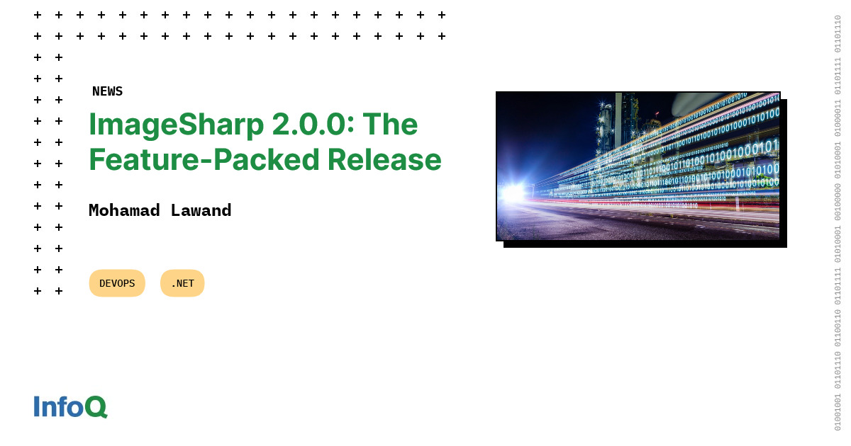 InfoQ's tweet photo. #ImageSharp 2.0.0 includes major features such as supporting #WebP, TIFF and PBM as well adding XMP support with various #performance improvements & enhancements for JPEG and PNG formats. Read more on #InfoQ: https://t.co/qOssVuDT4W
@Moe23
#dotnet #API #Algorithms #Microsoft https://t.co/BL0CcZUSS2