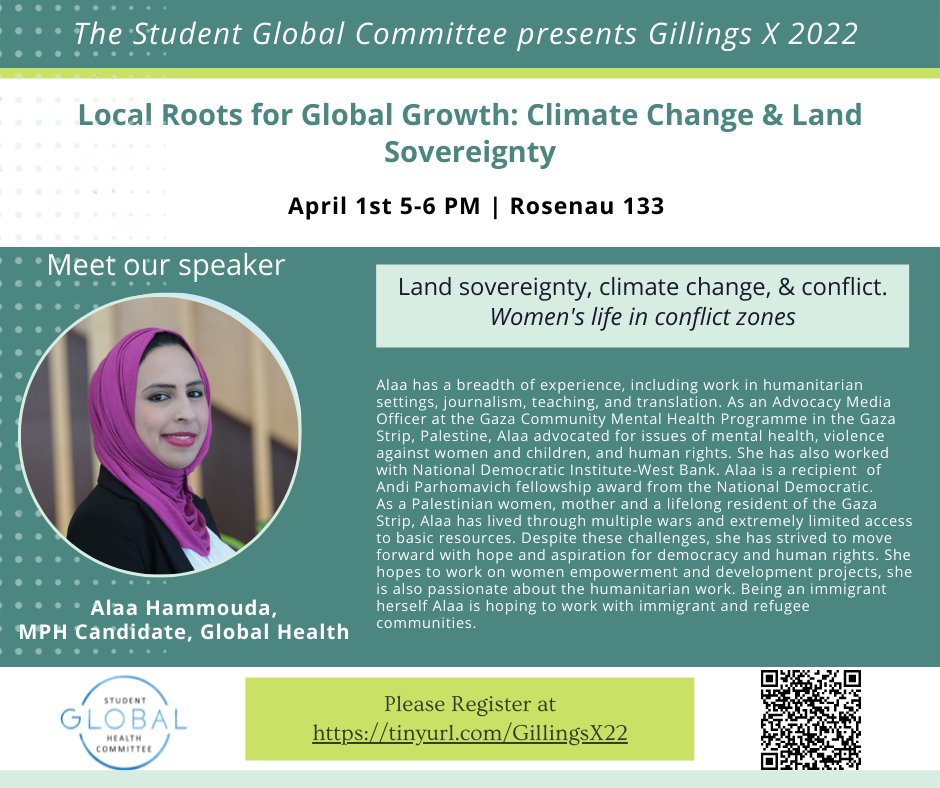 sghc_unc's tweet photo. Land sovereignty, climate change, &amp; conflict. Women's lives in conflict zones. JOIN us this Friday for the #GillingsX22 as our speaker #AlaaHammouda shares her story and work in the Gaza strip, Palestine. 
Please register to join us https://t.co/oSqfkdtdBU https://t.co/AQG7zY9ng8