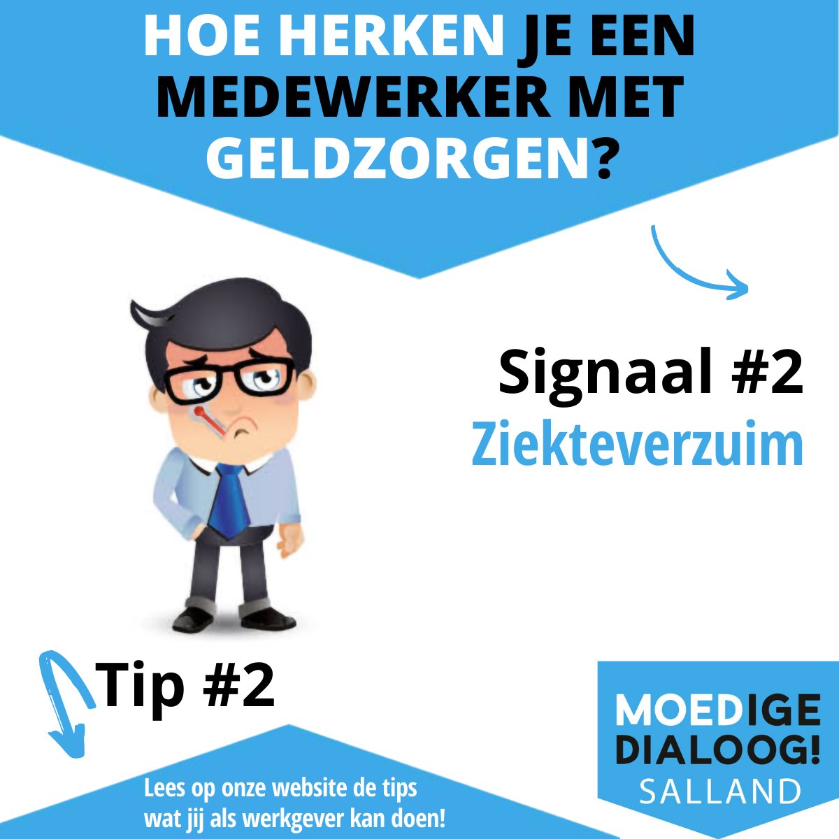 SallandseD's tweet photo. Deze week is de #weekvanhetgeld. Iedere dag delen we een tip wat jij kan doen voor medewerkers met geldzorgen. Vandaag signaal #2: Ziekteverzuim 
Meer lezen: https://t.co/HvOTOWriKp https://t.co/5UvXmdKie1