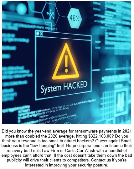 #1 Small Business Security Myth: "Our revenue is to small to appeal to hackers, so we don't need any security measures."