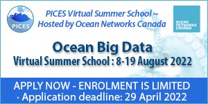 Attn: PICES ECOP! Registration is now open for PICES Virtual Summer School on Ocean Big Data, 8-19 August, hosted by <a href="/Ocean_Networks/">Ocean Networks 🇨🇦</a> Canada. Apply now! 💥Deadline April 29💥Enrolment is limited. meetings.pices.int/images/HomePag…