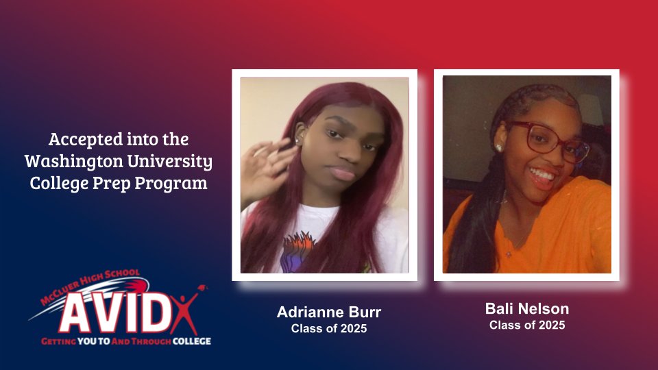 McCluerAVID's tweet photo. Congrats to @McCluer_Comets 9th graders Adrianne Burr and Bali Nelson on their acceptance into the Washington University College Prep Program! #WeAreFergFlor https://t.co/GWtt11xXsL