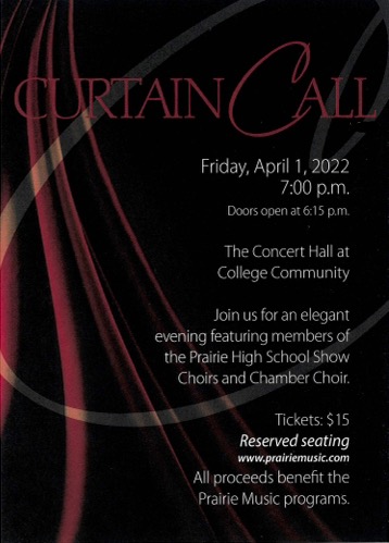 This Friday night at 7 PM in the Concert Hall is Curtain Call featuring both show choirs, Chamber Choir, and special acts by our talented students.  This is your last chance to see The Ambassadors and Focal Point 2022!  For advanced tickets, please click prairiemusic.com/events/