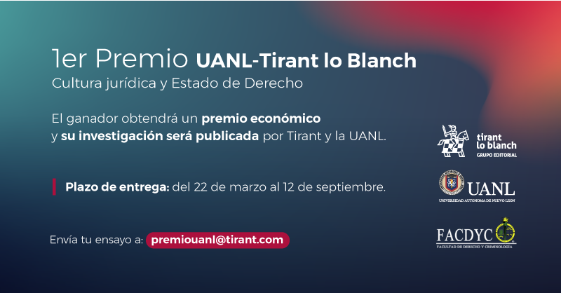 Tirantmexico's tweet photo. 🗣️ 1er Premio UANL – Tirant lo Blanch Cultura Jurídica y Estado de Derecho. 

Bajo el tema “Cultura Jurídica y Estado de Derecho”, se busca reconocer y premiar la investigación y difusión de la cultura jurídica.
@FACDYC_UANL @uanl

👉 ¡Inscríbete! https://t.co/7144krfib0 https://t.co/yvXwNpKFFg