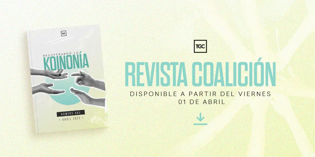 ¿Qué significa «estar juntos»?

¡Exploremos el tema de la comunión cristiana! 
No te pierdas la Revista Coalición «Recuperando la koinonía», disponible a partir del 1 de abril.