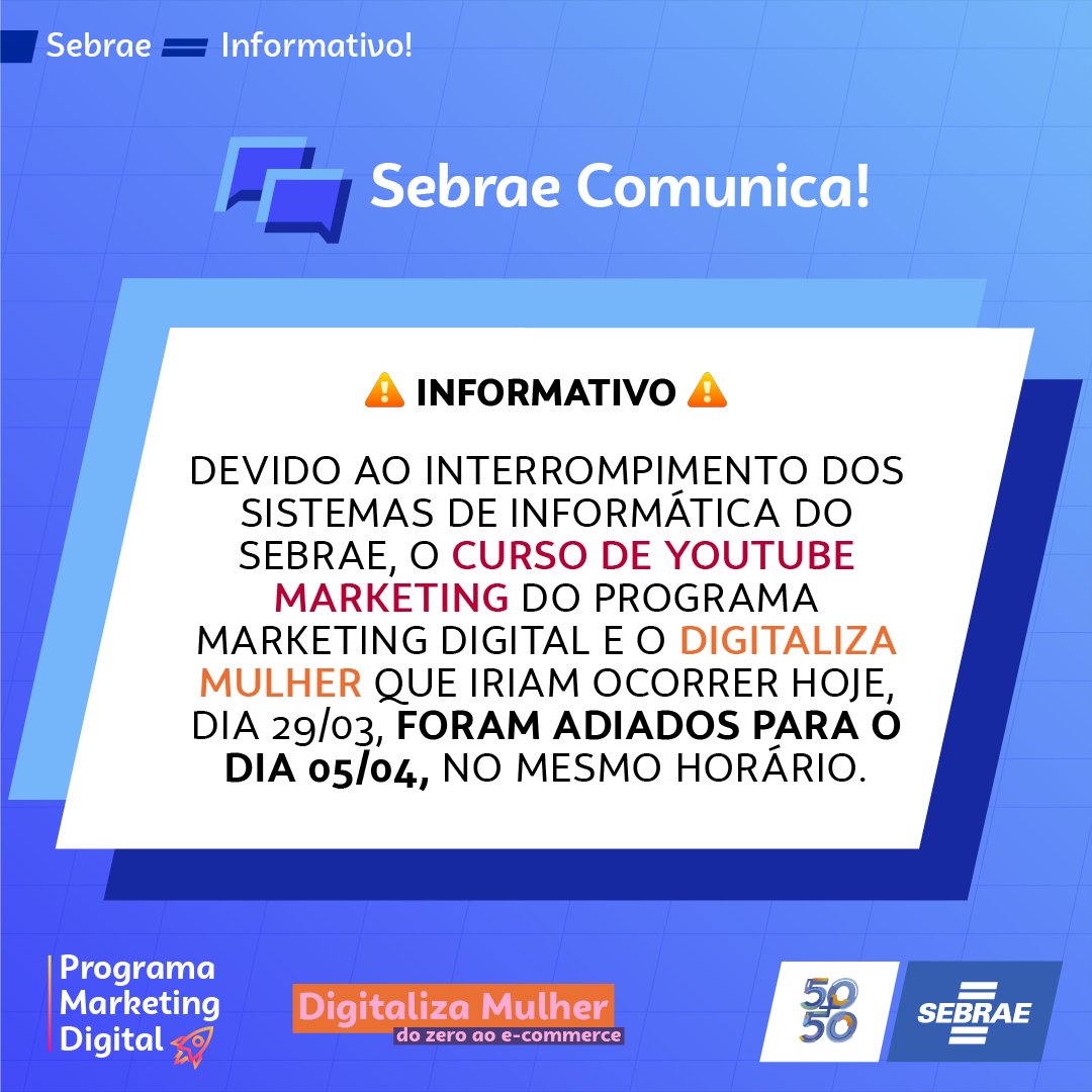 SebraeParaiba's tweet photo. Devido ao interrompimento dos sistemas de informática do Sebrae, o curso de YouTube Marketing do Programa Marketing Digital e o Digitaliza Mulher que iriam ocorrer hoje, dia 29/03, foram adiados para o dia 05/04, no mesmo horário. #sebraepb https://t.co/s79n7cDqs6