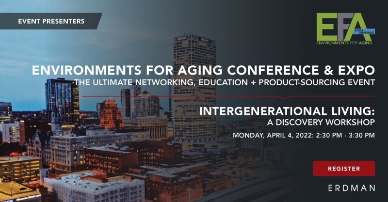 We’ll See You at #EFAcon 2022! Join #ERDMAN’s Isaac Wallace, James Worker &amp; Melissa Laatsch for an interactive workshop focused on identifying barriers &amp; steps we can take to advance intergenerational living models.

Register @ lnkd.in/dcsNkTZH
 #seniorliving #architecture