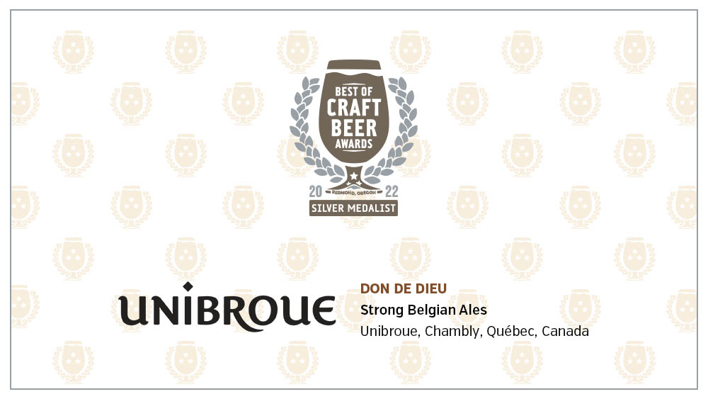 Congrats to <a href="/Unibroue/">Unibroue</a> on their silver medal win at the 2022 Best of Craft Beer Awards competition!

DON DE DIEU
Strong Belgian Ales
Unibroue, Chambly, Québec, Canada

#BoCBA #bestofcraftbeerawards