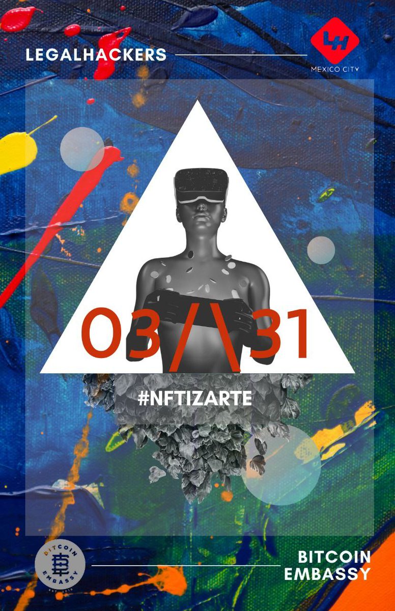 bitcoinemb's tweet photo. @LegalHackersMX y el @bitcoinemb te invitan este jueves al: NFTIZARTE. #meetup en donde se abordaran aspectos legales de los NFTs y Metaversos artísticos.
Participantes:
1. Mauricio Ocampo
2. Juan Pablo Figueroa
3. Daniel Reyes
4. Víctor Bonilla
#meetp #metaverso #bitcoinemb #nft https://t.co/FZtKABGWWn