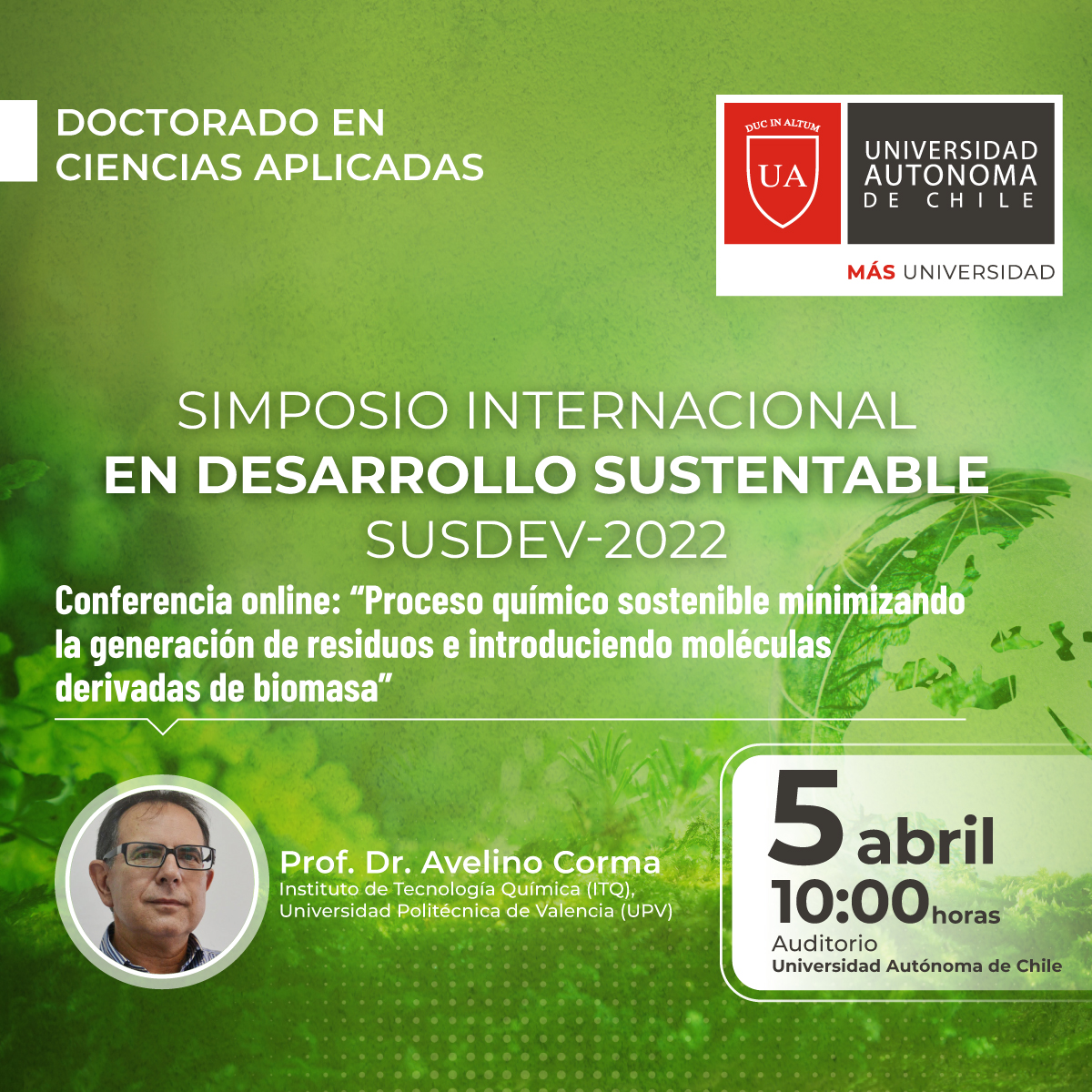 autonomadechile's tweet photo. 🔴El próximo 5 de abril nos acompañará el Dr. Avelino Corma, fundador del Instituto de Tecnología Química de la Universidad Politécnica de Valencia.
Inscríbete a #SUSDEV2022 y sigue su conferencia online ➡ https://t.co/aVCymObxAW https://t.co/9lrYCzdP6Y