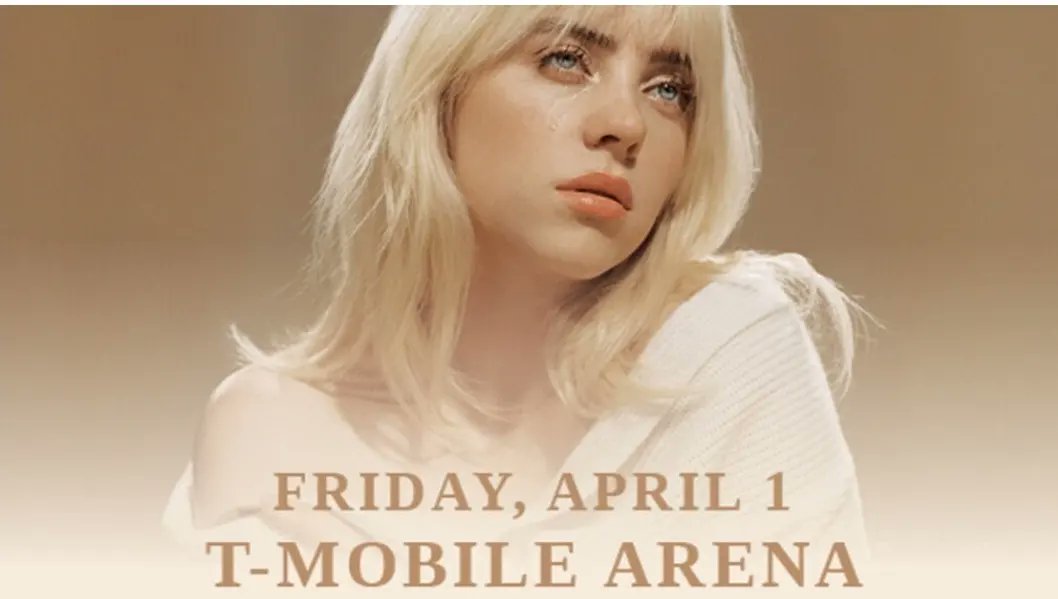 Who wants to see Billie Eilish in Concert at the T-MOBILE Arena🏟 on April Fool's Day🃏?
Tell us what is your Favorite Billie Eilish song🎵🎶 and why you love it❤ and maybe Vegas Wish🧞‍♂️ will pick you to go!🎫
We will choose a winner of the Donated Tickets on Thursday Evening.