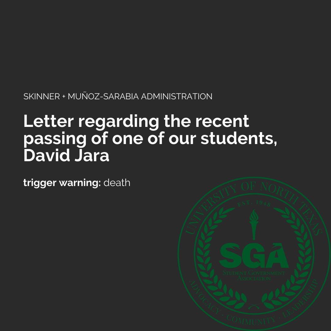 UNTSGA's tweet photo. ⚠️trigger warning - death⚠️ 

A letter from the Student Government Association regarding the passing of one of our students, David Jara. https://t.co/NYilnm5B8u