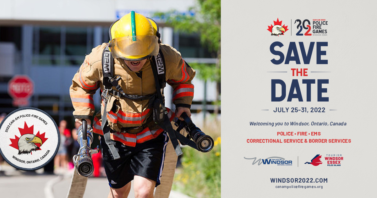 The <a href="/canampolicefire/">Can Am Police Fire</a> games are fast approaching, taking place July 25-31, 2022! Windsor is proud to be the host &amp; excited to welcome cities from across North America to compete. For eligibility requirements and to register, visit Windsor2022.ca.
