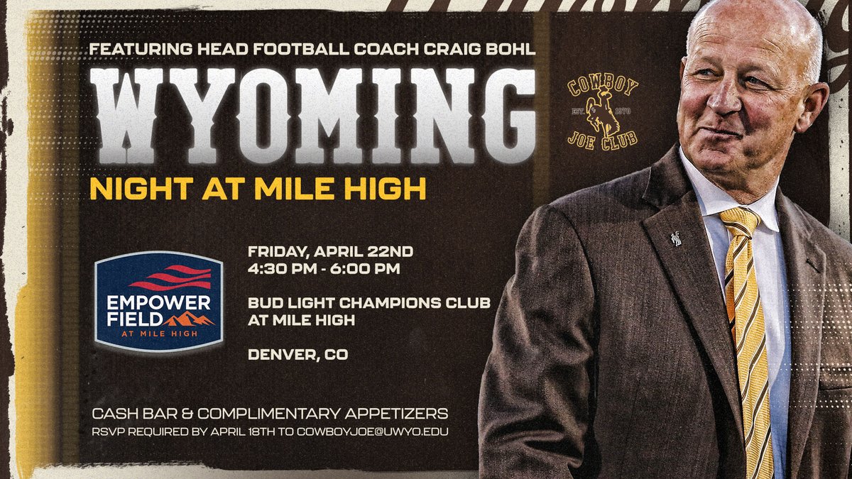 CowboyJoeClub's tweet photo. Member Event | Please join Head Football Coach Craig Bohl at the Bud Light Champions Club at Mile High on April 22nd, 4:30PM-6:00PM. Light apps complimentary &amp; full bar available for purchases.

RSVPs are required to cowboyjoe@uwyo.edu by April 18th https://t.co/paDeM4mD5k