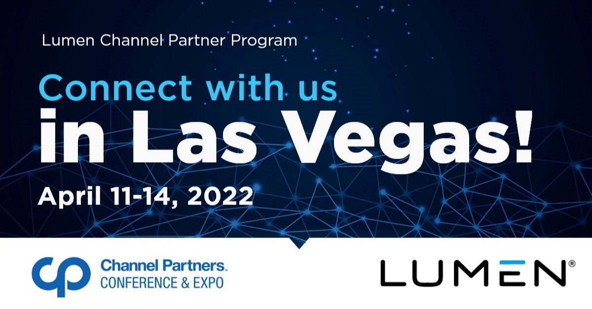 Lumen looks forward to seeing our partners at Channel Partners Conference on April 11-14! As a Channel Champion Sponsor, we will have several exciting opportunities for you to meet with us. Send me a message or email partners@lumen.com for details. See you in Las Vegas!
