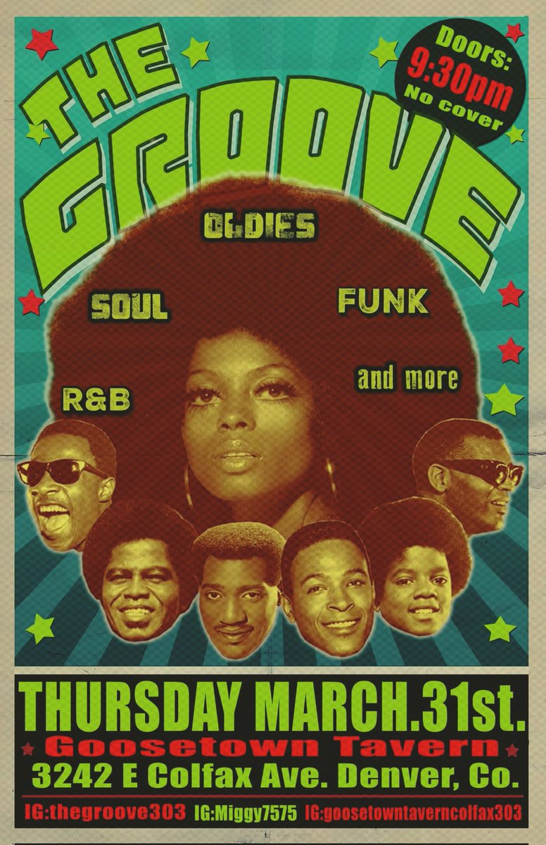 The Groove party
Goosetown Tavern

(9:30 pm /21+/No cover)

The best in
Soul, Motown, Funk, and more.
Come Groove with us!

With you host Dj Miggy.
Goosetown Tavern!
3242 E Colfax Ave. Denver
#miggy7575 #colfax #thegroove303 #denversoul #thursdayparty #goosetowntavern303