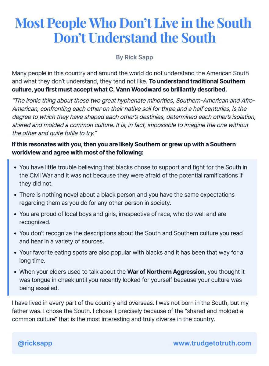 Historian C. Vann Woodward's words describe why I chose the South. The “shared and molded a common culture” that, to me, is the most interesting and diverse in the country.

#Southern
#racerelations