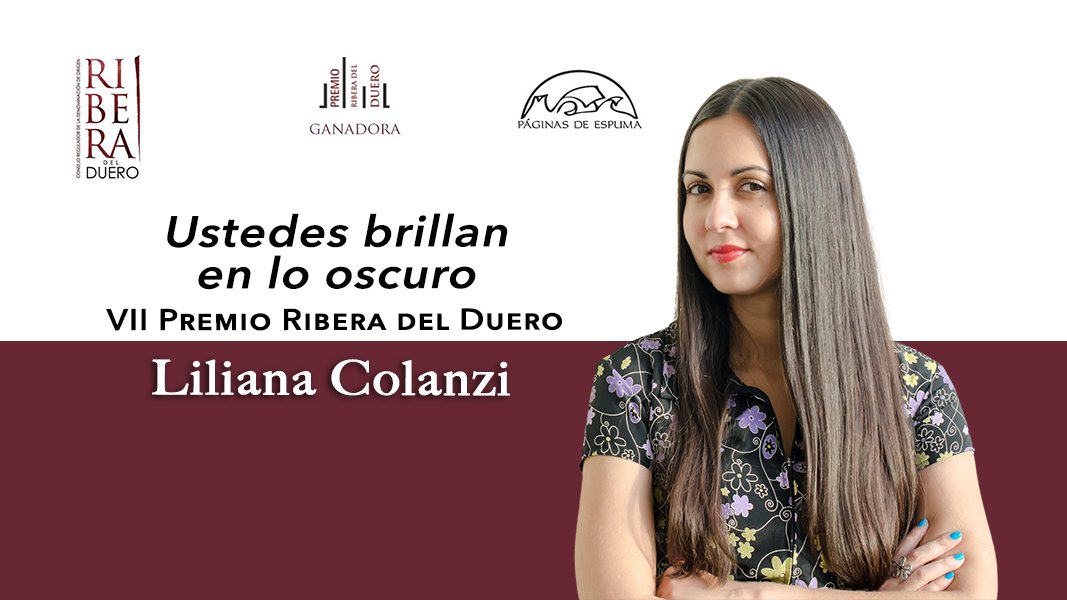 tweetlibros's tweet photo. “Ustedes brillan en lo oscuro VII Premio Internacional Ribera del Duero”, El fallo por Ustedes brillan en lo oscuro de @lilianacolanzi, y el jurado resalta: “una obra que construye mundos extraños aunando las claves de ciencia ficción y realismo” https://t.co/KXztPpuIbm https://t.co/CXQNxtQ80f