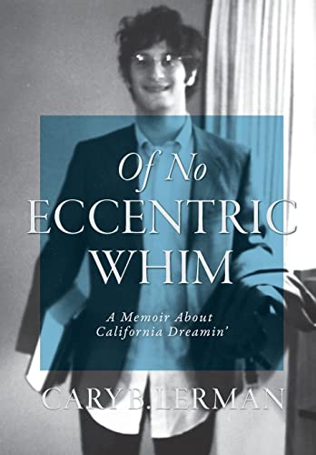 PatriciaSowanda's tweet photo. "▛ [Read] EBOOK ▜ ➠ Of No Eccentric Whim: A Memoir About California Dreamin' by  Cary B Lerman
-------
✄ Last access: 14036 user
⟳ Last server checked: 19 Minutes ago!" https://t.co/zWPHzJDFX7