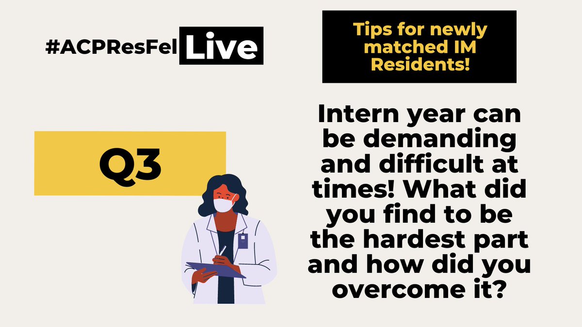 CourtHarrisMD's tweet photo. Q3/
Intern year can be demanding and difficult at times! What did you find to be the hardest part and how did you overcome it?
#ACPResFel #Match2022 #IM2022
#TipsForNewResidents #MedTwitter https://t.co/4CURmd4zoe