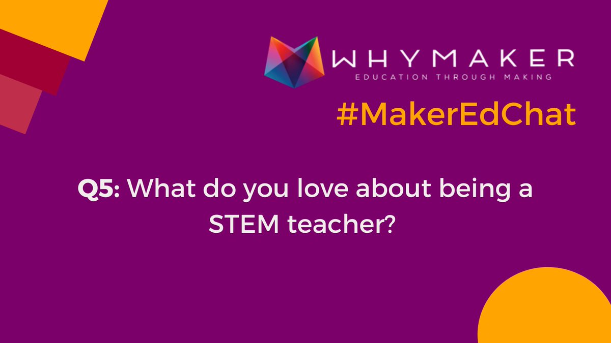 WhyMaker's tweet photo. This will be our last question of the night!
Q5: What do you love about being a #STEM teacher?
#MakerEdChat @EvoHannan https://t.co/670whk2W4g