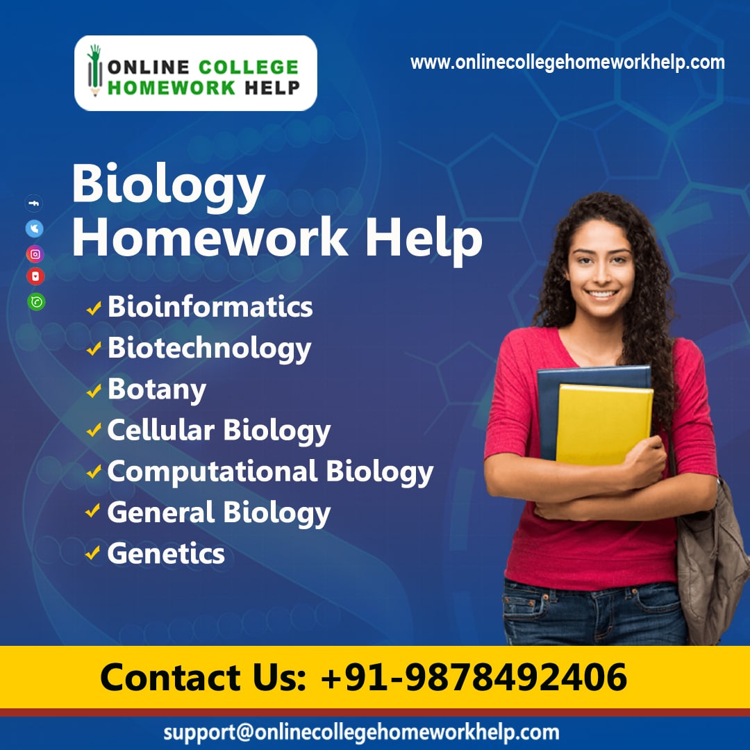 Onlinechwhelp's tweet image. At Online College Homework Help, we offer an array of different online biology tutors, all of whom are advanced in their fields and highly qualified to instruct you.
Contact us Today : +91-9878492406
Know more here:
onlinecollegehomeworkhelp.com/biology-tutors/
#biologyhomeworkhelp
