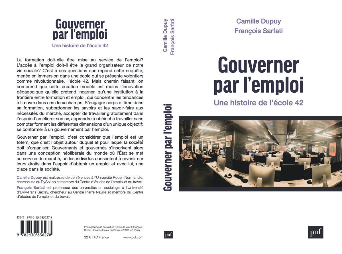 Nicolas Duvoux (@nduvoux) on Twitter photo Camille Dupuy et François Sarfati <a href="/CeetEtudes/">CEET | Centre d’études de l'emploi et du travail</a> tirent de l'ethnographie de l'école 42 une réflexion sur la construction de l'emploi comme horizon indépassable de notre temps et racontent comment un milliardaire (Xavier Niel) refaçonne la formation #ESR.
Le 04/05 aux <a href="/editions_PUF/">PUF</a> Camille Dupuy et François Sarfati <a href="/CeetEtudes/">CEET | Centre d’études de l'emploi et du travail</a> tirent de l'ethnographie de l'école 42 une réflexion sur la construction de l'emploi comme horizon indépassable de notre temps et racontent comment un milliardaire (Xavier Niel) refaçonne la formation #ESR.
Le 04/05 aux <a href="/editions_PUF/">PUF</a>