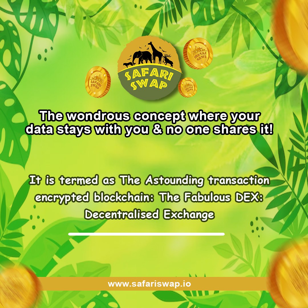SafariswapDex's tweet photo. Your investment is secured, and your privacy is guarded with our #DEX (Decentralized exchange).
The concept is pretty simple. Your data stays with you, and no one shares it. You are connected to the blockchain where your transactions are encrypted.
#naturetoken #safariswap https://t.co/EiA3Yi4GWf