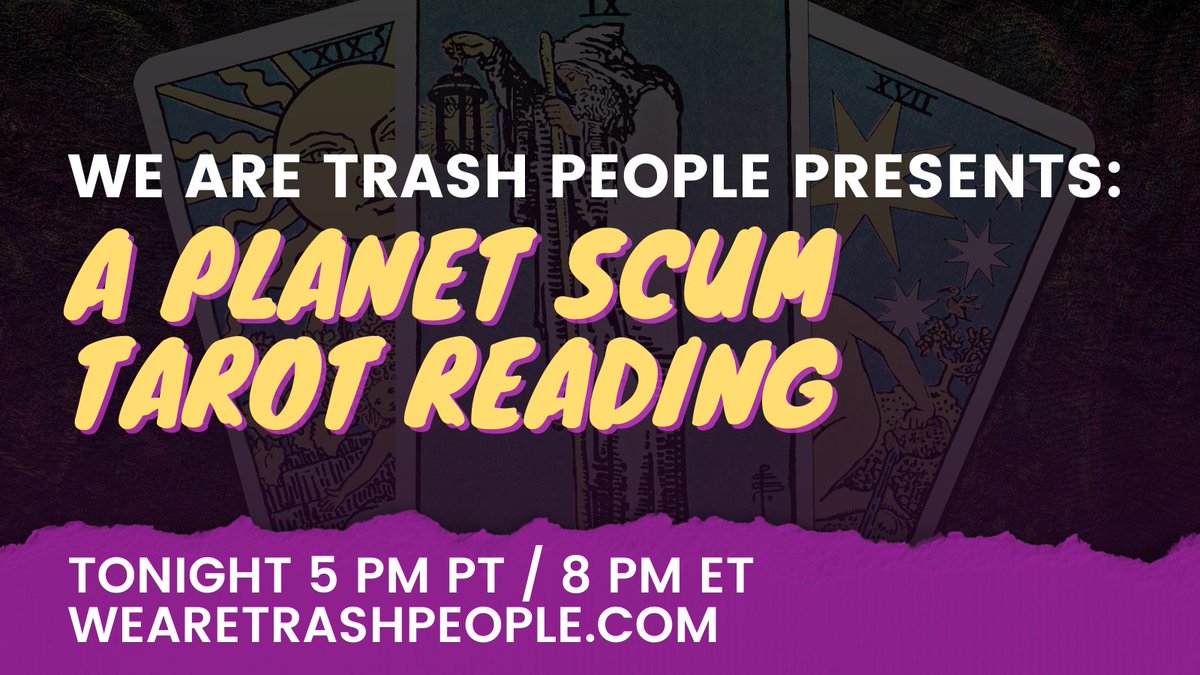 TrashPeoplePod's tweet photo. Tonight on We Are Trash People, we're doing a quick #PlanetScum #tarot reading before the @SpaceWizardsXR return to @planetscumlive!

TONIGHT
8p ET / 5p PT
https://t.co/LIskj8tOIZ https://t.co/m5aU8Vh8Zi