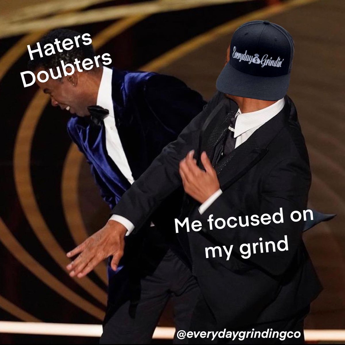 EverydayGrindn's tweet photo. Ignore all the haters, keep doing your thing and focus on the grind! 👋🏽💯

Stop playing &amp; Shop Now! 😂
https://t.co/AWSlbimQ8V

#everydaygrinding #snapback #willsmith #chrisrock #oscars #oscars2022 #trending #procreate #funnymemes #memes #relateable https://t.co/FrIyg0YfpN