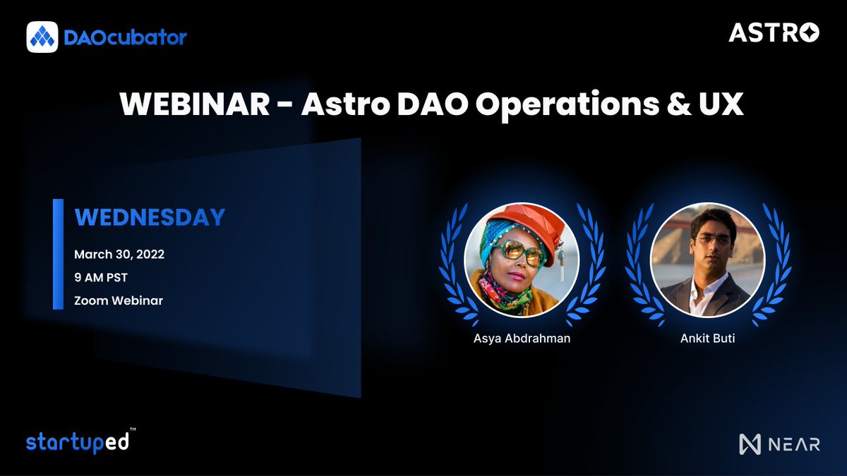StartupEd in collaboration with Astro presents 
Webinar to learn about Operational &amp; User Flows for your DAO built on Astro.

1. DAO Creation
2. Voting &amp; Proposals
3. Groups &amp; Membership
4. ..&amp; more
Online Event Location: us06web.zoom.us/meeting/regist…